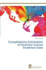 Completeness Estimation of Austrian Cancer Incidence Data af Monika Hackl