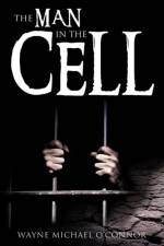 Man in the Cell af Wayne Michael O'Connor