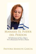 Manases El Poder del Perdon af Pastora Marilyn Garcia