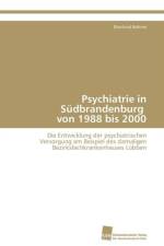 Psychiatrie in Sudbrandenburg Von 1988 Bis 2000 af Eberhard Bohme