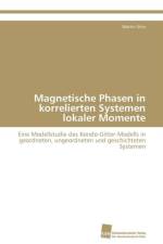 Magnetische Phasen in korrelierten Systemen lokaler Momente af Stier Martin