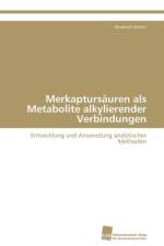 Merkaptursauren als Metabolite alkylierender Verbindungen af Eckert Elisabeth