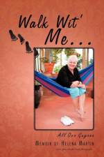 Walk Wit' Me... af Helena Martin