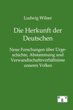 Die Herkunft der Deutschen af Ludwig Wilser
