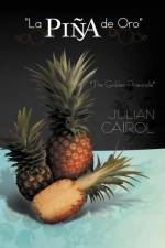 La Pi a de Oro af Julian Cairol