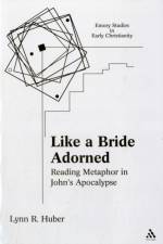 Like a Bride Adorned af Dr. Lynn R. (Elon University Huber