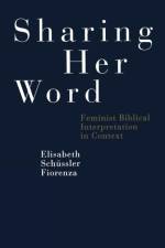 Sharing Her Word af Elisabeth (Harvard Divinity School Schussler Fiorenza