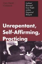 Unrepentant, Self-Affirming, Practicing af Gary David Comstock