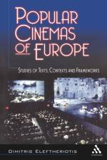 Popular Cinemas of Europe af Dimitris Eleftheriotis