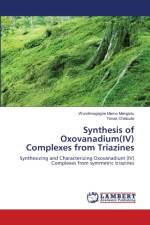 Synthesis of Oxovanadium(IV) Complexes from Triazines af Yonas Chebude