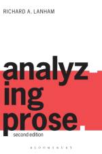 Analyzing Prose af Richard Lanham