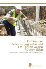 Einfluss der Erwerbsbiographie auf EM-Renten wegen Ruckenleiden af Markus Thiede