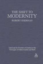 The Shift to Modernity af Robert J. Sherman
