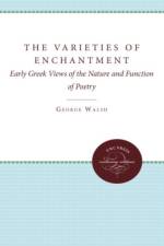 The Varieties of Enchantment af George B. Walsh