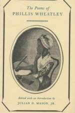The Poems of Phillis Wheatley af Phyllis Wheatley