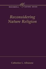 Reconsidering Nature Religion af Catherine L. Albanese