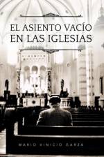 Asiento Vacio En Las Iglesias af Mario Vinicio Garza