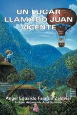 Lugar Llamado Juan Vicente af Ngel Eduardo Fajardo Zald Var