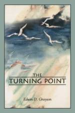 Turning Point af Edwin D Grayson