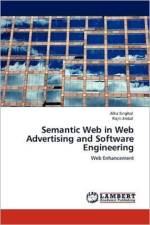 Semantic Web in Web Advertising and Software Engineering af Alka Singhal