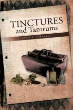 Tinctures and Tantrums af Laurie Campbell
