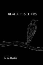 Black Feathers af L G Hale