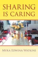 Sharing is Caring af Myra Edwina Watkins