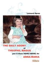 Daily Agony of Theophil Magus af Leonard Oprea