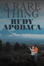 Rare Thing af Rudy Apodaca