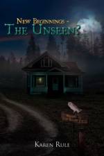 New Beginnings - The Unseen? af Karen Rule