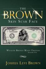 Brown Skin Scar Face af Joshua Levi Brown