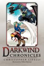 Darkwind Chronicles af Christopher Cifelli