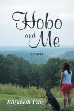 Hobo and Me af Elizabeth Fritz