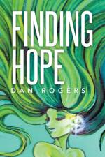 Finding Hope af Dan Rogers