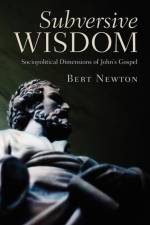 Subversive Wisdom af Bert Newton