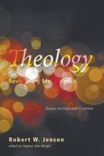 Theology as Revisionary Metaphysics af Robert W Jenson