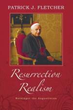 Resurrection Realism af Patrick J Fletcher