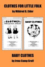 Clothes for Little Folks and Baby Clothes af Mildred B Elder