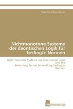 Nichtmonotone Systeme der deontischen Logik fur bedingte Normen af Bonati Roger Franz Markus