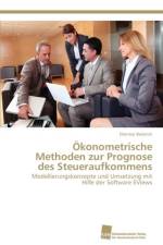 OEkonometrische Methoden zur Prognose des Steueraufkommens af Bedenik Dietmar