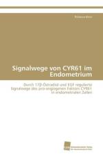 Signalwege von CYR61 im Endometrium af Klein Rebecca