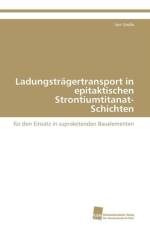 Ladungstragertransport in epitaktischen Strontiumtitanat-Schichten af Grosse Veit