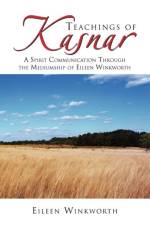 Teachings of Kasnar af Eileen Winkworth