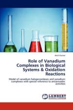 Role of Vanadium Complexes in Biological Systems & Oxidation Reactions af Amit (John Jay College of Criminal Justice New York NY USA) Kumar