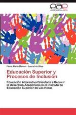 Educacion Superior y Procesos de Inclusion af Flavia María Manoni