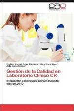 Gestion de La Calidad En Laboratorio Clinico Cr af Roubier Manuel Rojas Barahona