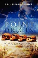 Point of Origin af Br Ericjon Thomas