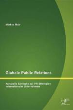 Globale Public Relations af Markus Mair
