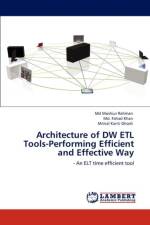 Architecture of Dw Etl Tools-Performing Efficient and Effective Way af MD Rahman
