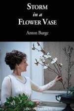 Storm in a Flower Vase af Anton Burge